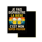 M011 Magnet Je fais disparaitre la bière c'est mon super pouvoir