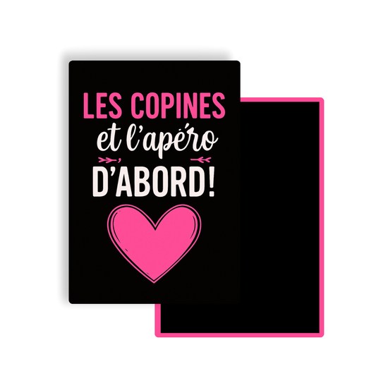 M015 Magnet Les Copines et l'apéro d'abord