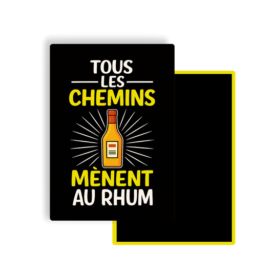 M018 Magnet Tous les chemins mènent au rhum